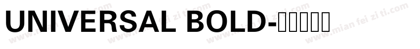 UNIVERSAL BOLD字体转换